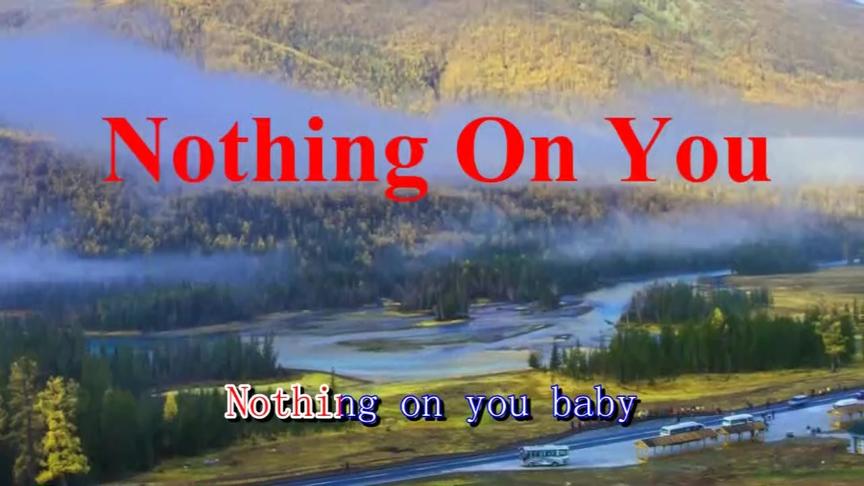 [图]早上好啊，国外很火的一首曲子《Nothing On You》，超好听