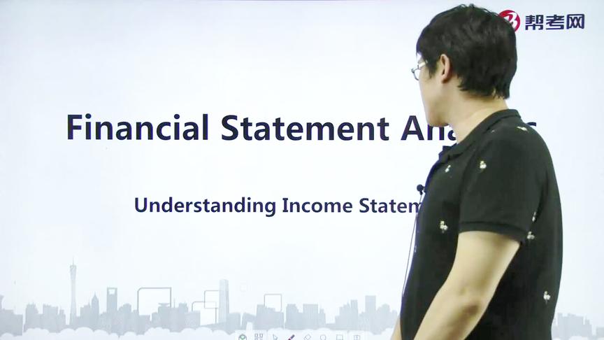 [图]帮考网｜CFA考试｜Understanding Income Statements