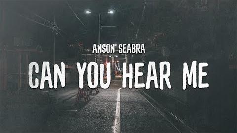 [图]《Can You Hear Me》-Anson Seabra