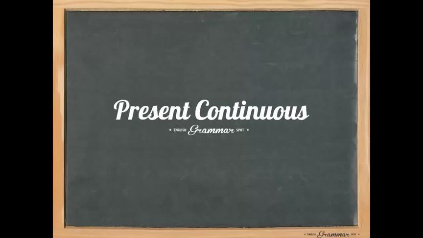 [图]学习现在进行时 Present Continuous Tense