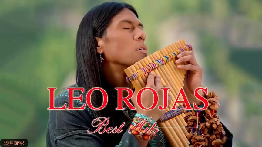 [图]厄瓜多尔排箫音乐人利奥·罗哈斯晚会精选曲目Leo Rojas