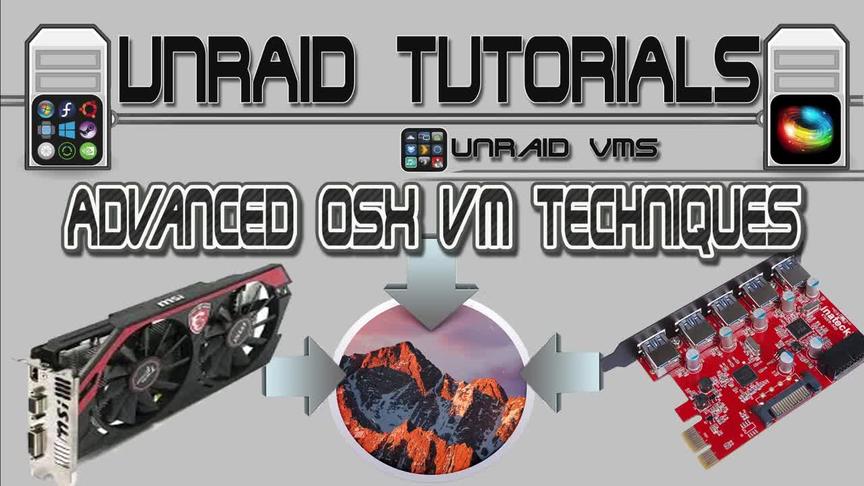 [图]Advanced OSX VM techniques for KVM in unRAID.