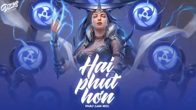 [图]Hai Phút Hơn - Pháo (Lam Mix)