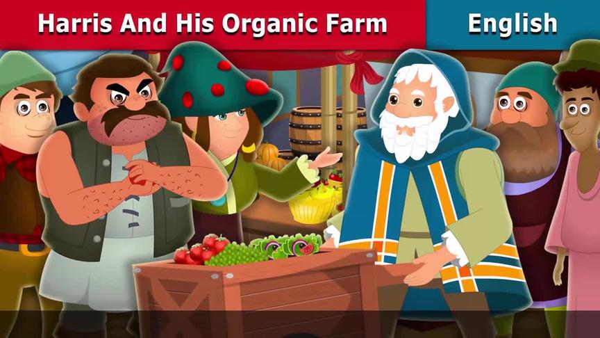 [图]原版英语卡通故事：Harris and His Organic Farm Story