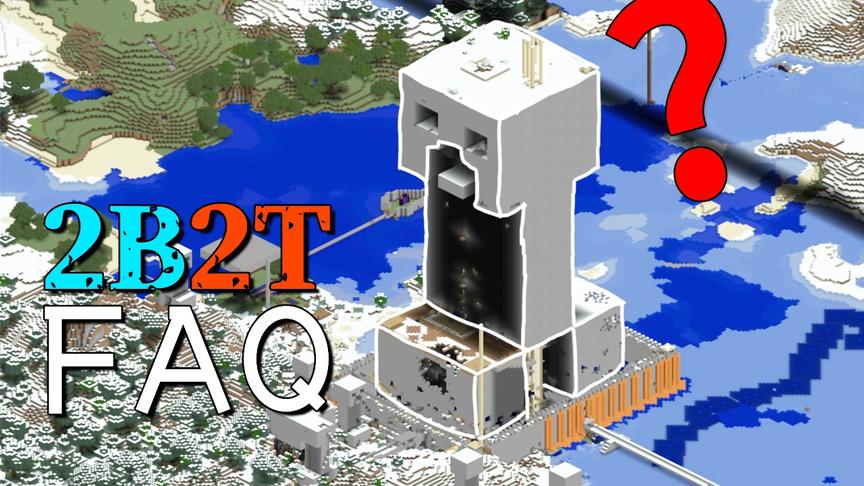 2B2T特别篇：有关于2B2T有问题想问小豆？你想知道的答案都在这！